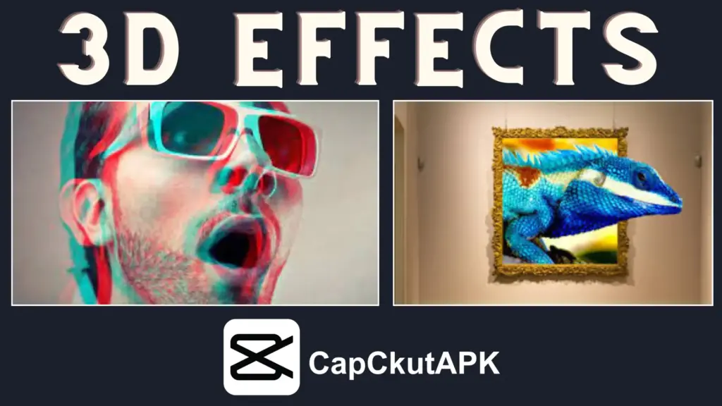 MOD CapCut APK 3d Effects image