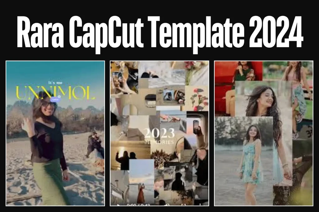 Rara CapCut Template 2024 1