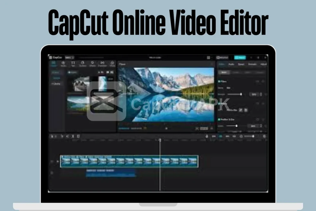 CapCut Online Editing- CapCut Online Video Editor