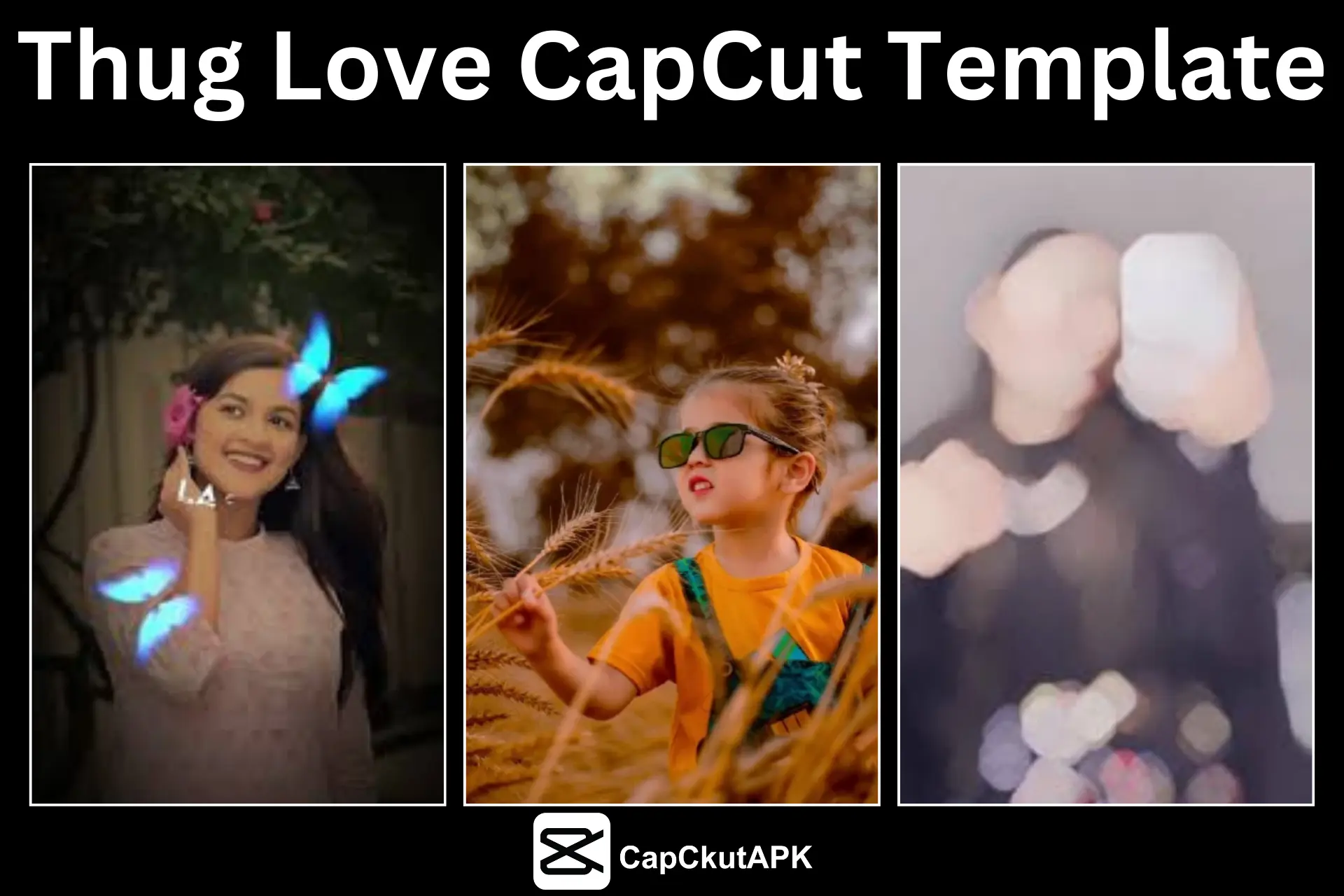 Thug Love CapCut Template