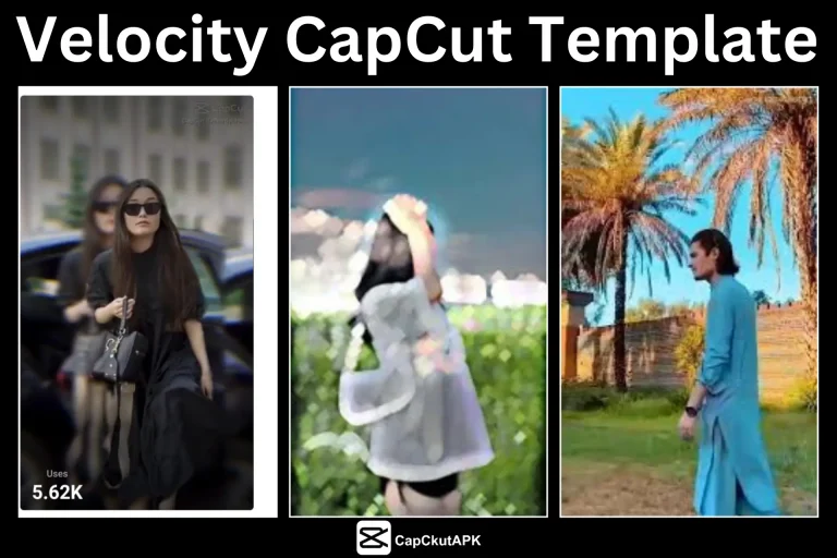 Best Velocity CapCut Templates to Enhance Your Videos