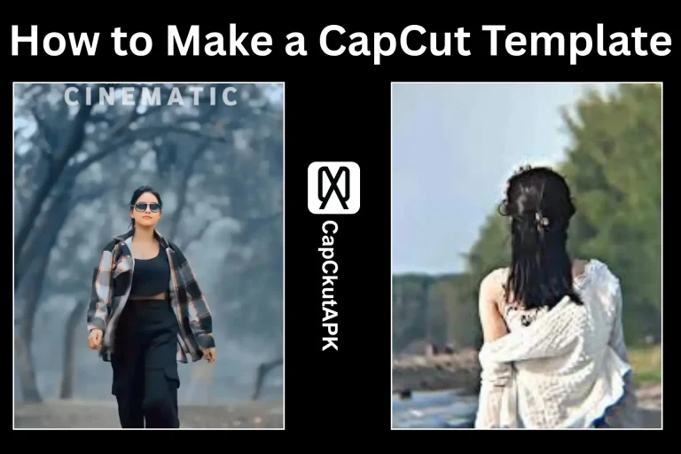 How to Make a CapCut Template